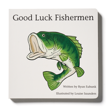 Load image into Gallery viewer, Good Luck Fishermen Children&#39;s Book
