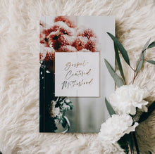 Load image into Gallery viewer, Gospel -Centered Motherhood - Daily Grace
