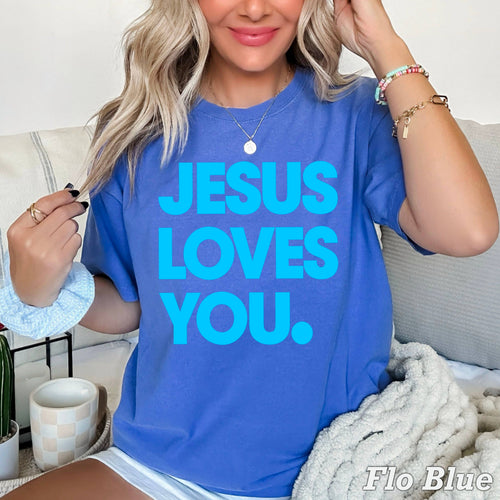 Jesus Loves You Tee